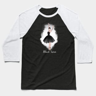 Black swan ballerina Baseball T-Shirt